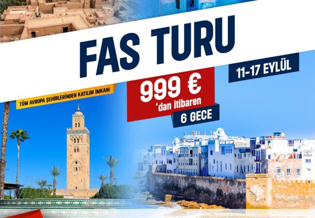 Büyük Fas Turu 2026 - Avrupa ve Almanya Çıkışlı
